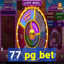 77 pg bet